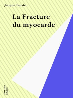 cover image of La Fracture du myocarde